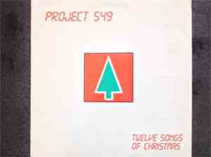 Project 549 - Twelve Songs Of Christmas