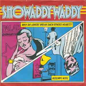 Showaddywaddy - Why Do Lovers Break Each Others Hearts