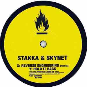 Stakka & Skynet - Reverse Engineering (Remix) / Hold It Back