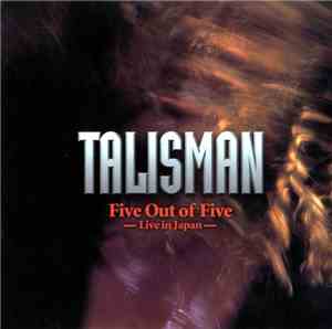 Talisman  - Five Out Of Five - Live In Japan
