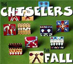 The Fall - The Chiselers