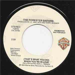 The Forester Sisters - (That's What You Do) When You're In Love