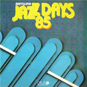 Various - Bratislava Jazz Days 1985
