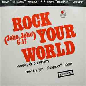 Weeks & Company - Rock Your World (Joho, Joho) (New 