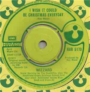Wizzard  - I Wish It Could Be Christmas Every Day