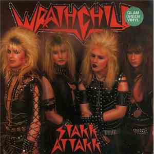Wrathchild - Stakk Attakk