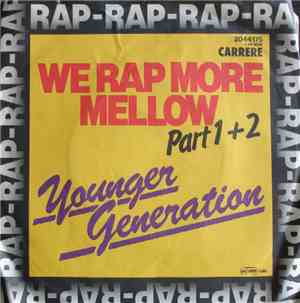 Younger Generation - We Rap More Mellow