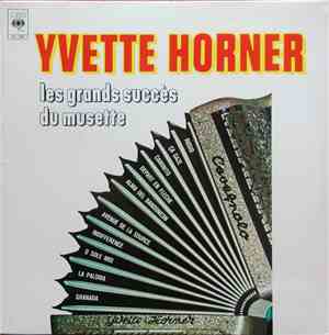 Yvette Horner - Les Grands Succès Du Musette