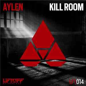 Aylen - Kill Room