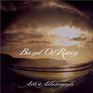 Band Of Rain - Arts & Allurements