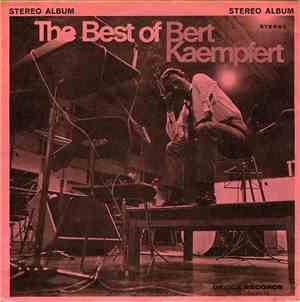 Bert Kaempfert - The Best Of Bert Kaempfert