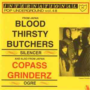 Bloodthirsty Butchers / Copass Grinderz - Silencer / Ogre