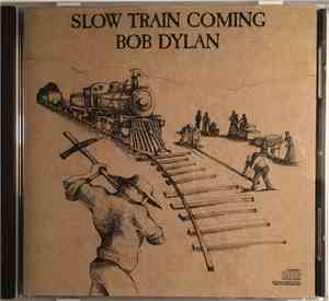 Bob Dylan - Slow Train Coming