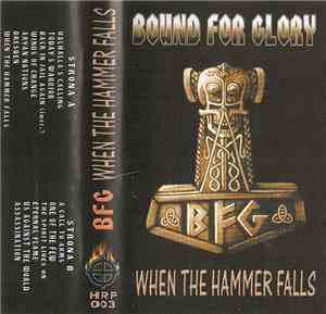 Bound For Glory - When The Hammer Falls