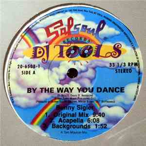 Bunny Sigler - By The Way You Dance (DJ Tools)