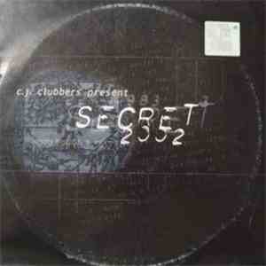 CJ Clubbers - Secret 2002