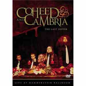 Coheed And Cambria - The Last Supper: Live At Hammerstein Ballroom