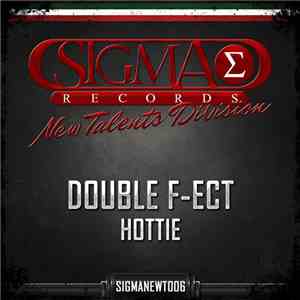 Double F-ect - Hottie