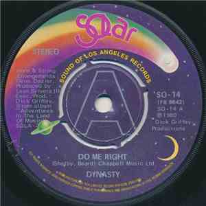 Dynasty - Do Me Right / I've Just Begun To Love You