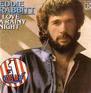 Eddie Rabbit - I Love A Rainy Night