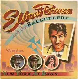Elbow Bones And The Racketeers - New York At Dawn