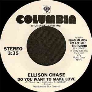 Ellison Chase - Do You Want To Make Love