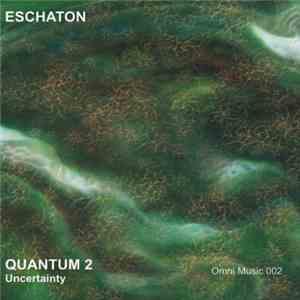Eschaton - Quantum 2: Uncertainty