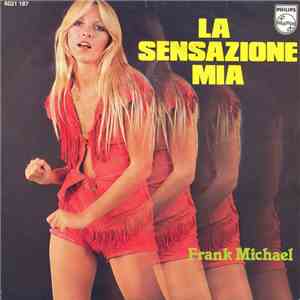 Frank Michael - La Sensazione Mia