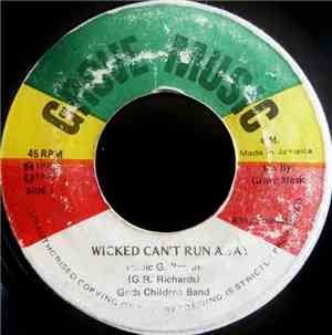 Gods Children Band / G. R. Richard - Wicked Can't Run Away / Ranking Dub