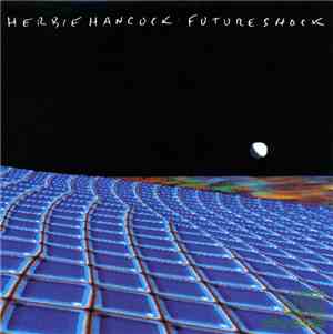 Herbie Hancock - Future Shock
