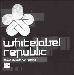 John '00' Fleming - Whitelabel Republic
