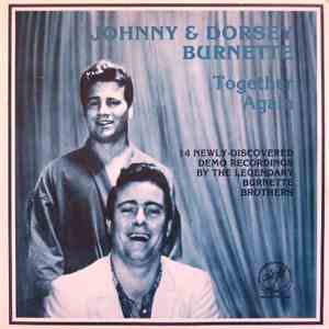 Johnny & Dorsey Burnette - Together Again