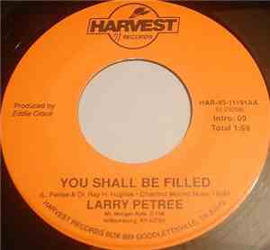 Larry Petree - You Shall Be Filled