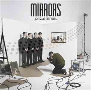 Mirrors  - Lights And Offerings