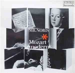 Mr. Noris - Mozart Modern
