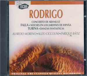 Rodrigo, Falla, Turina, Alfredo Moreno, Aldo Ciccolini, Enrique Batiz - Con ...