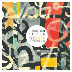Sebastian Block - Der Mond Ist Schuld