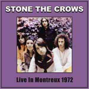 Stone The Crows - Live Montreux 1972