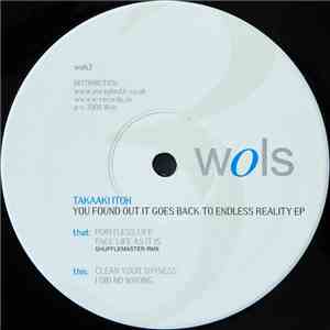 Takaaki Itoh - You Found Out It Goes Back To Endless Reality EP