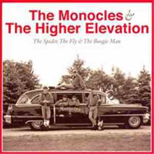 The Monocles & The Higher Elevation - The Spider, The Fly & The Boogie Man