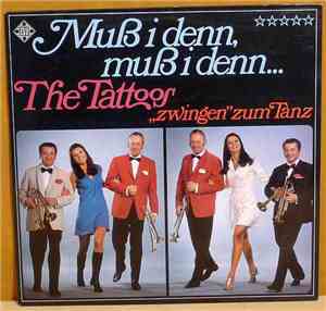 The Tattoos - Muss I Denn, Muss I Denn... - The Tattoos 
