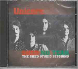 Unicorn  - Shed No Tear The Shed Studio Sessions