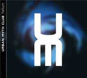 Urban Myth Club - Helium