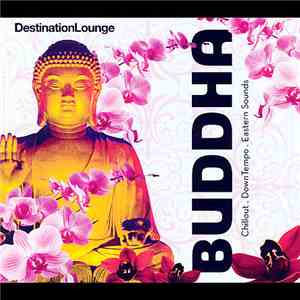 Various - DestinationLounge Buddha