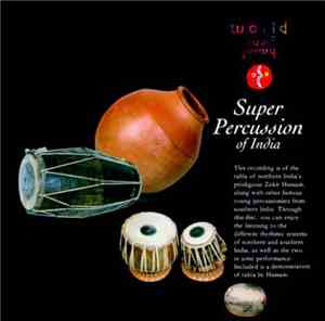 Zakir Hussain, Vikku Vinayakram - Super Percussion Of India