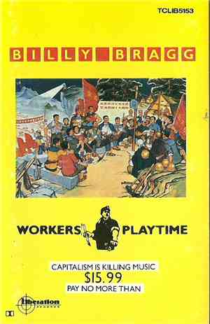 Billy Bragg - Workers Playtime