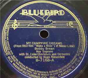 Bobby Breen - My Campfire Dreams / Gee! But It's Great To Meet A Friend (Fr ...