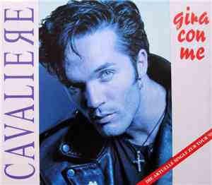 Cavaliere - Gira Con Me