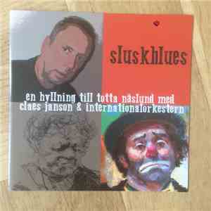 Claes Janson, Internationalorkestern - Sluskblues