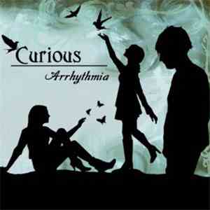 Curious  - Arrhythmia